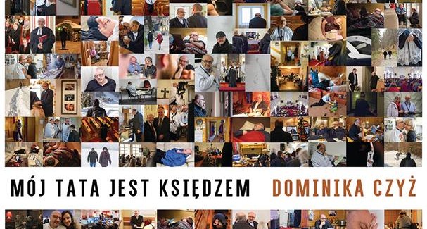 „Mój tata jest księdzem”  Dominika Czyż – wystawa dyplomowa Szkoły Kreatywnej Fotografii