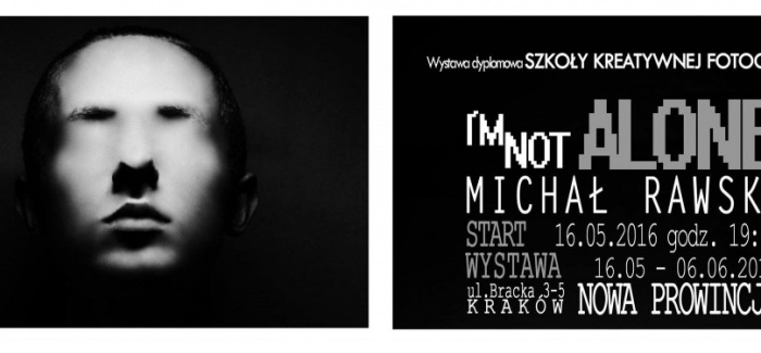 Indywidualne 2016: I’m Not Alone x Michał Rawski