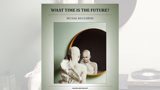 What Time Is The Future? – dyplom Michała Kucharskiego