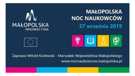 MAŁOPOLSKA NOC NAUKOWCÓW – edycja 2019!