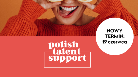Nowy termin konkursu POLISH TALENT SUPPORT 2020!