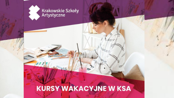 Letnie kursy w Krakowskich Szkołach Artystycznych – WRZESIEŃ