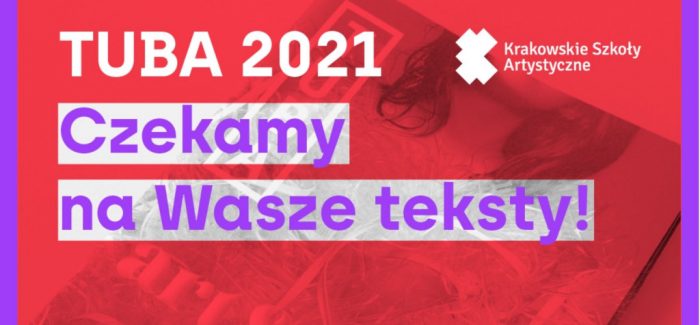 Magazyn Krakowskich Szkół Artystycznych – TUBA (nabór tekstów)