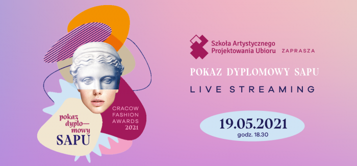 Pokaz Dyplomowy SAPU – Live Streaming | 19.05.21