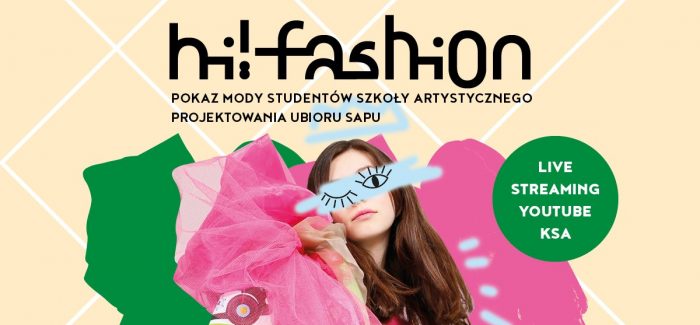 Pokaz Hi!Fashion SAPU oraz dyplomy Szkoły Aktorskiej SPOT