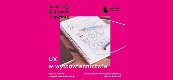 ZAPROJEKTOWANI: UX w wystawiennictwie (wykład)