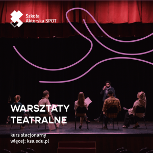 WARSZTATY TEATRALNE