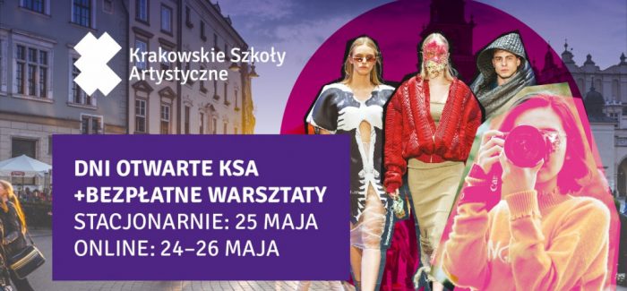Dni Otwarte w Krakowskich Szkołach Artystycznych (24-26.05.2022). OPEN DAY ENGLISH VERSION BELOW