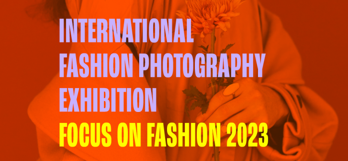 EXHIBITION ‚FOCUS ON FASHION’ 2023 | OPEN CALL