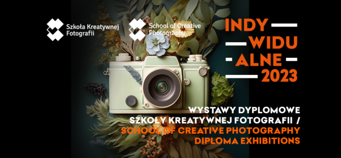 INDYWIDUALNE | Diplomas of the School of Creative Photography