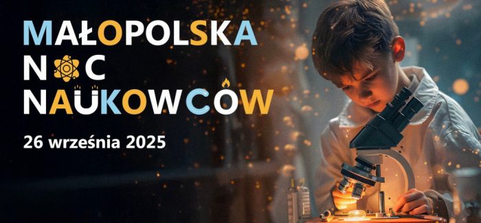 Małopolska Noc Naukowców 2025 – poznajcie program KSA!